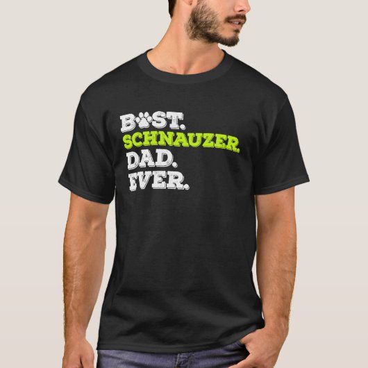 Best Schnauzer Dad Ever Standard Schnauzer Dog T-shirt (Voorkant)