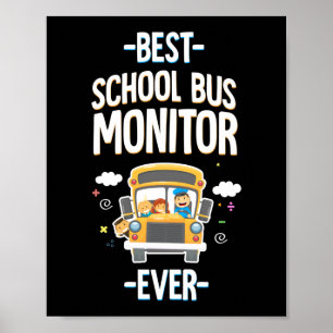 Best School Bus Monitor ooit Poster
