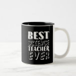 Best Science Teacher Ever Teacher's Day Gift Tweekleurige Koffiemok<br><div class="desc">Beste leraar wetenschap ooit. Grappig en grappig ontwerp voor uw favoriete leraar, docent, professor, docent, leraar of instructeur. Koel en leuke koopwaar om degenen te waarderen die je leerden op school en in het leven. Ideaal voor een cadeau op de dag van de leraar. Geweldig kerstcadeau en verjaardagscadeau voor de...</div>
