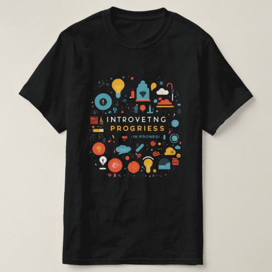 Best Selling Introvetng Progriess, Funny Desgin T-shirt (Design voorkant)