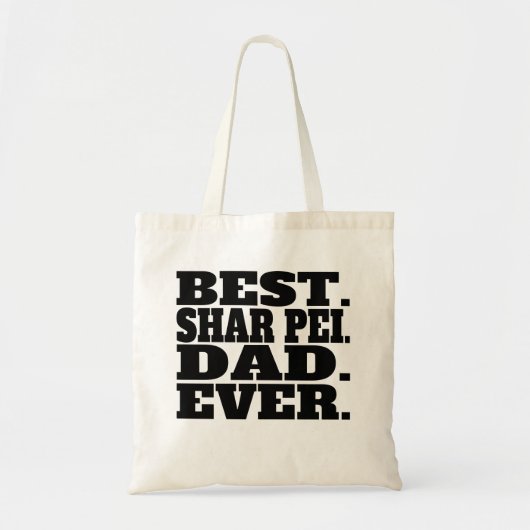 Best Shar Pei Dad Ever Tote Bag (Voorkant)