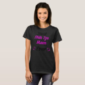 Best Shih Tzu Mom Ever T-shirt (Voorkant volledig)