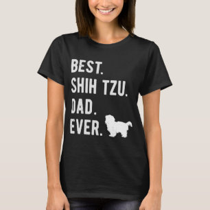 Best Shih Tzu Pap Ever Mannen Shih Tzu Dog Pap T-shirt