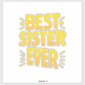 Best Sister Ever  Sticker (Vel)