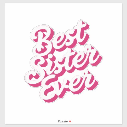 Best Sister Ever Sticker (Vel)