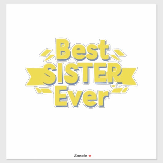Best Sister Ever Sticker (Vel)