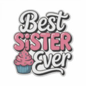 Best Sister ever Sticker (Voorkant)