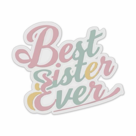 Best sister ever sticker (Voorkant)