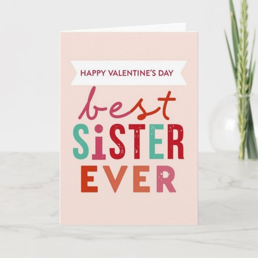 Best Sister Ever Valentines Day Card Kaart (Voorkant)
