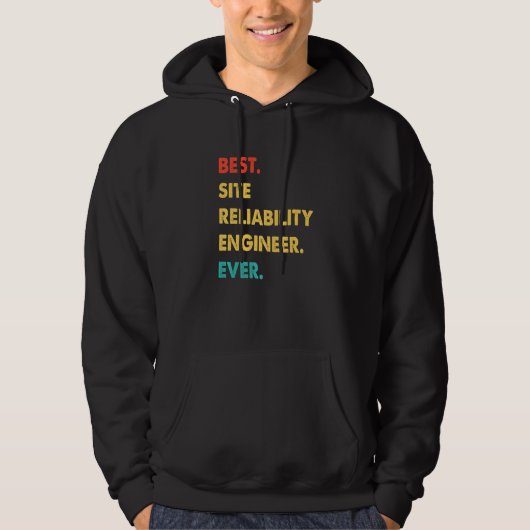 Best Site Relability Engineer ooit Hoodie (Voorkant)