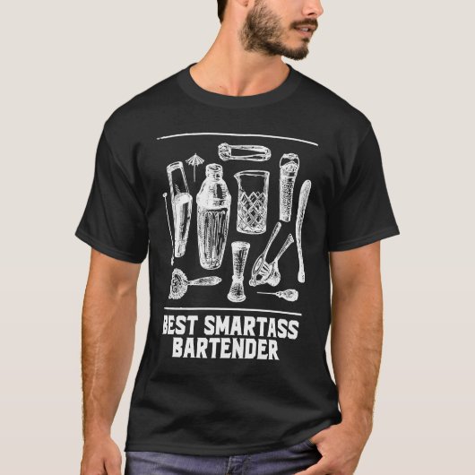 Best Smartass Bartender Ever Bartending Humor T-shirt (Voorkant)
