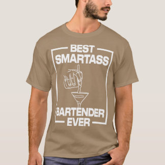 Best Smartass Bartender ooit T-shirt