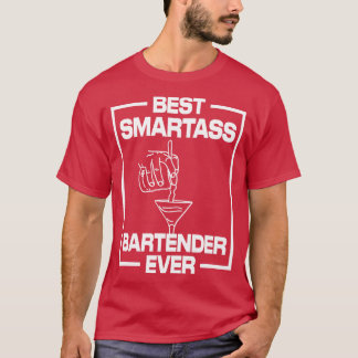 Best Smartass Bartender ooit T-shirt