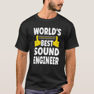 Best Sound Engineer Job Title Sound Engin T-shirt
