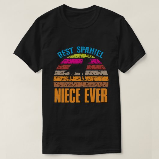 Best Spaniel NIECE EVER  T-shirt (Design voorkant)