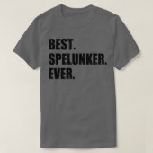 Best Spelunker Ever Caving Speleology Potholing Sp T-shirt (Design voorkant)