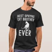 Best Sphynx cat brother Ever Father Day T-shirt (Voorkant)