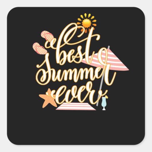 Best Summer Ever Vierkante Sticker (Voorkant)