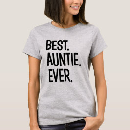 Best tante Ever grappig shirt tante van vrouwen