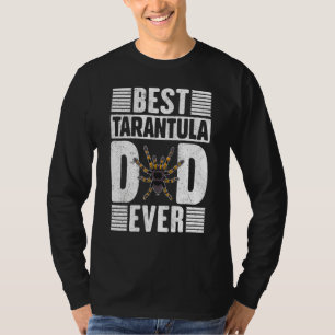 Best Tarantula Dad over Tarantulas Owner Design T-shirt