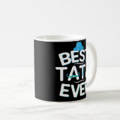 Best Tata Ever Fathers Day Coffee Mok Gift (Voorkant rechts)