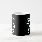 Best Tata Ever Fathers Day Coffee Mok Gift (Center)