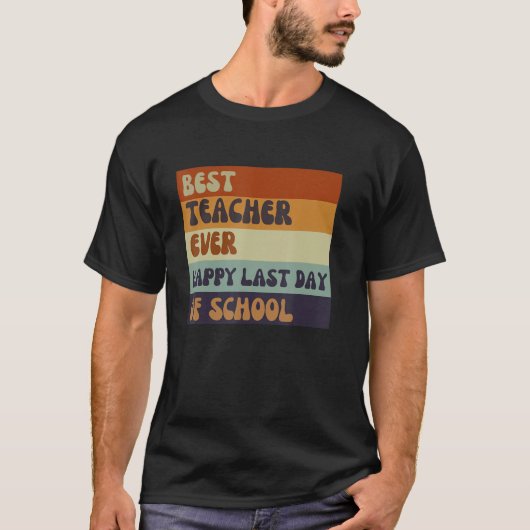 Best Teacher Ever Appreciation teacher for men wom T-shirt (Voorkant)
