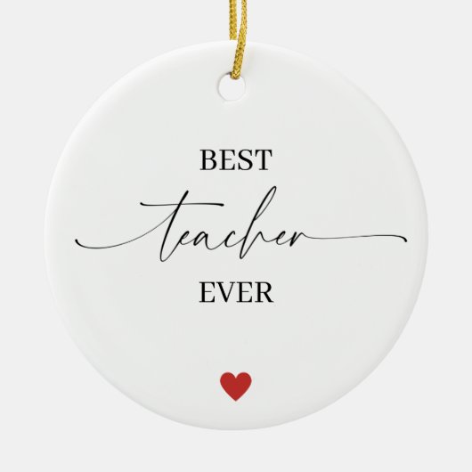 Best Teacher Ever Ornament • Student Name & Year (Voorkant)