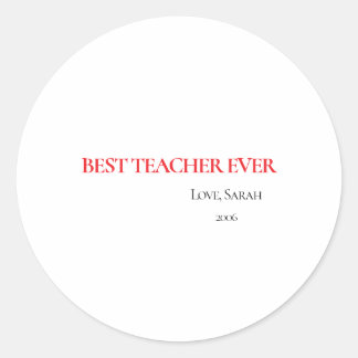 Best Teacher Ever Personalized Round Sticker