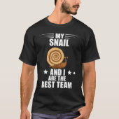 Best Team Snail And I Snail Shell Snails Mollusk T-shirt (Voorkant)