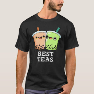 Best Teas Funny Besties Boba Tea Pun Dark BG T-shirt