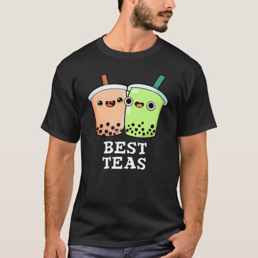 Best Teas Funny Besties Boba Tea Pun Dark BG T-shirt (Voorkant)