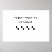 Best Things In Life Are Rescued Poster (Voorkant)