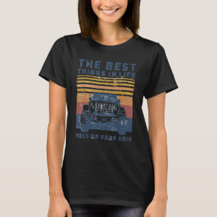Best Things In Life Mess Up Your Hair Utv Sxs T-shirt