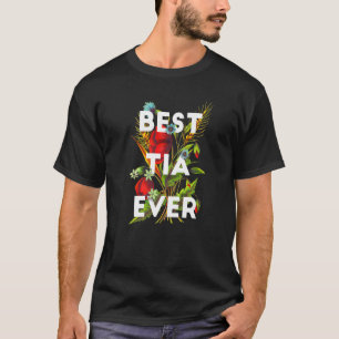 Best Tia Ever Spanish Mexican tante Floral Design T-shirt