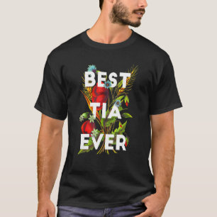 Best Tia Ever Spanish Mexican tante Floral Design T-shirt