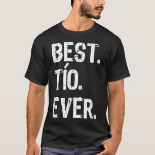 Best Tio Ever Cool Funny Niece Nephew Gift Father' T-shirt