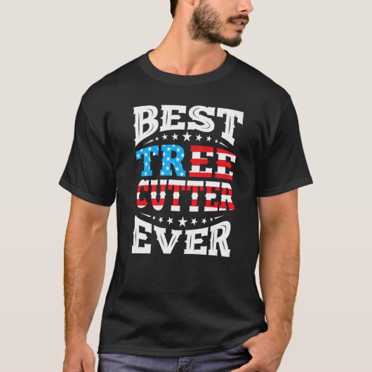Best Tree Cutter op 4 juli Verenigde Staten Ameri T-shirt (Voorkant)