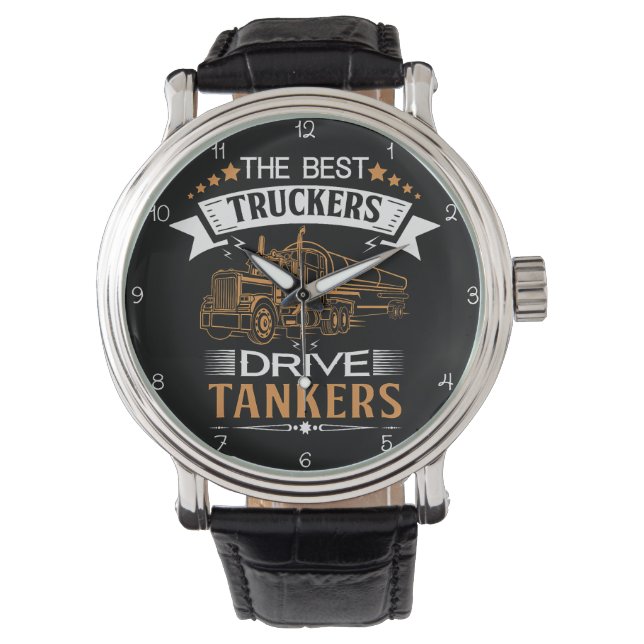Best Truckers Drive Tankers Horloge (Voorkant)