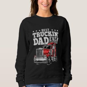 Best Truckin Dad Ever Big Rig Trucker Father's Day Trui