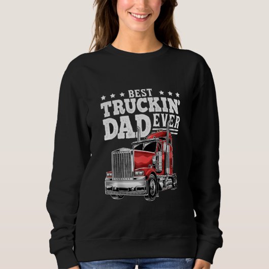 Best Truckin Dad Ever Big Rig Trucker Father's Day Trui (Voorkant)