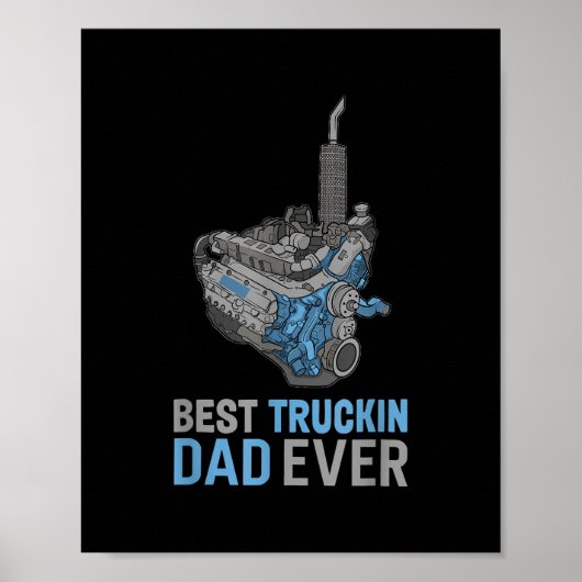 Best Truckin Dad Ever Truck Driver Dad Trucker Poster (Voorkant)