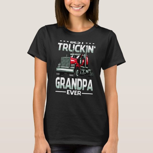 Best Truckin' Grandpa Ever Trucker Vaderdag T-shirt (Voorkant)