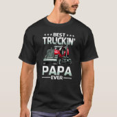 Best Truckin Papa Ever Trucker Vaderdag T-shirt (Voorkant)