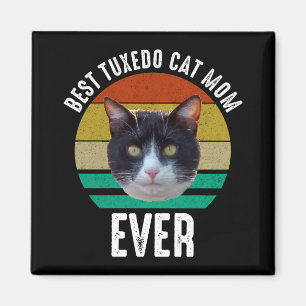 Best Tuxedo Cat Mam Ever Magneet