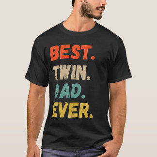 Best Twin Dad Ever Funny Fathers Day Gezegde voor T-shirt