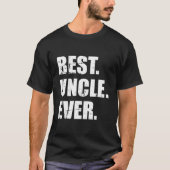 Best Uncle Ever T-shirt (Voorkant)