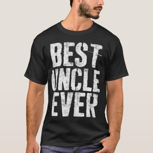 Best Uncle Ever T-Shirt Vaderdag Gift Shirt (Voorkant)