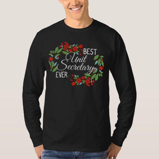 Best Unit Secretary Ever Profession Floral Wreath  T-shirt (Voorkant)