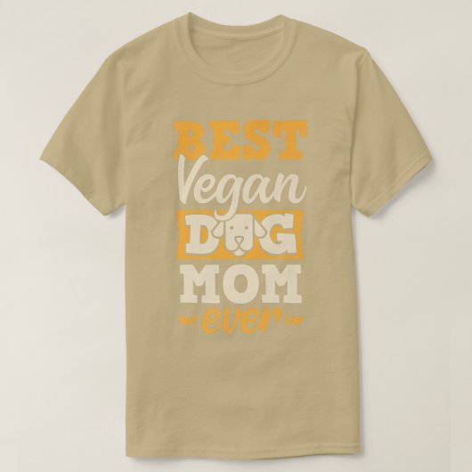 Best Vegan Dog Mam Ever Ethical Pro Vegan Advocate T-shirt (Design voorkant)